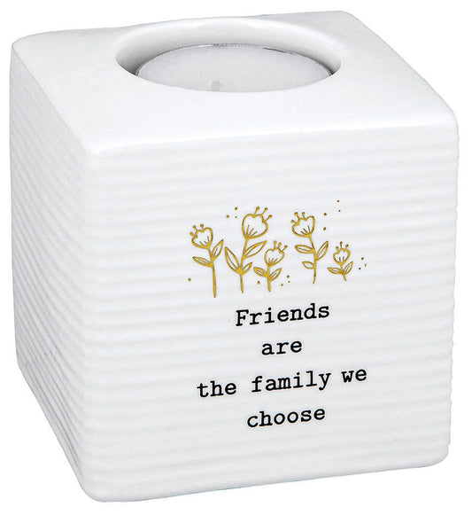Friends are the family we choose. Tealight candle